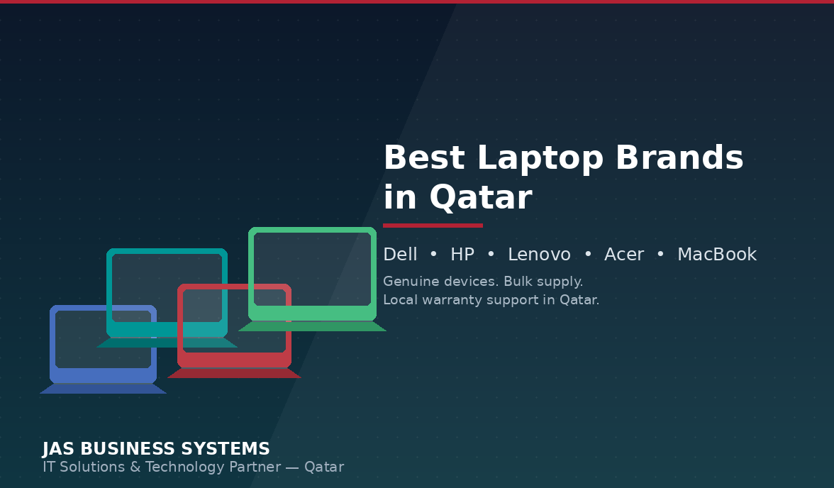 Best Laptop Brands in Qatar: Dell, HP, Lenovo, Acer & MacBook – Which One Fits Your Business?