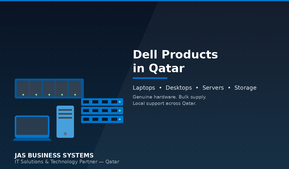 Dell Products in Qatar: Laptops, Desktops, Servers & Storage for Every Business Need